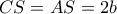 CS=AS=2b