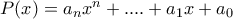 P(x)=a_nx^n+....+a_1x+a_0