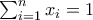 \sum_{i=1}^{n}x_i=1
