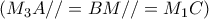 ( M_3A //=BM //=M_1C)