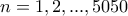 n=1,2,...,5050
