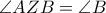 \angle AZB= \angle B