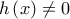 h\left(x \right)\neq 0