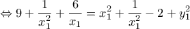 \displaystyle  \Leftrightarrow 9 + \frac{1}{{x_1^2}} + \frac{6}{{{x_1}}} = x_1^2 + \frac{1}{{x_1^2}} - 2 + y_1^2