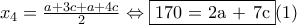 x_4 = \frac{a + 3c + a +4c}{2} \Leftrightarrow \fbox{170 = 2a + 7c} (1) x_4 = \frac{a + 3c + a +4c}{2} \Leftrightarrow \fbox{170 = 2a + 7c} (1)