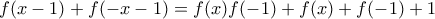 f(x-1)+f(-x-1)=f(x)f(-1)+f(x)+f(-1)+1