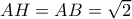 AH=AB=\sqrt{2}