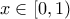 x \in [0,1)