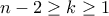 n-2\geq k\geq 1