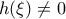 \displaystyle{h(\xi ) \ne 0}