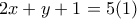 2x+y+1=5(1)