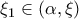 \displaystyle{{\xi _1} \in (\alpha ,\xi )} \displaystyle{{\xi _1} \in (\alpha ,\xi )}