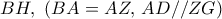 BH,\,\,(BA=AZ ,\, AD // ZG)