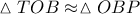 \vartriangle TOB \approx \vartriangle OBP