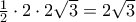 \frac{1}{2} \cdot 2 \cdot 2\sqrt 3 = 2\sqrt 3 \frac{1}{2} \cdot 2 \cdot 2\sqrt 3 = 2\sqrt 3