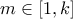 m\in [1,k]