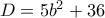 D=5b^2+36