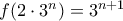 f(2\cdot3^n)=3^{n+1}