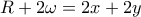 R+2\omega =2x+2y
