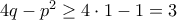 4q-p^2 \ge 4 \cdot 1-1=3
