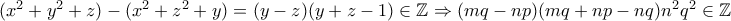 (x^2+y^2+z)-(x^2+z^2+y)=(y-z)(y+z-1) \in \mathbb{Z} \Rightarrow \dfraac{(mq-np)(mq+np-nq)}{n^2q^2} \in \mathbb{Z}