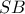 \displaystyle{SB} \displaystyle{SB}