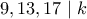 9,13,17 \mid k 9,13,17 \mid k