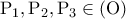 \displaystyle{ 
{\rm P}_1 ,{\rm P}_2 ,{\rm P}_3  \in \left( {\rm O} \right) 
}