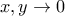 x,y \rightarrow 0