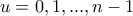 u=0,1,...,n-1