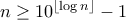 n \geq 10^{\lfloor \log n \rfloor }-1