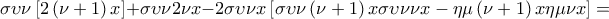 \sigma \upsilon \nu \left [ 2\left ( \nu +1 \right )x \right ]+\sigma \upsilon \nu 2\nu x-2\sigma \upsilon \nu x\left [ \sigma \upsilon \nu \left ( \nu +1 \right )x\sigma \upsilon \nu \nu x-\eta \mu \left ( \nu +1 \right )x\eta \mu \nu x \right ]=