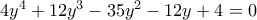 4y^4+12y^3-35y^2-12y+4=0