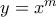 y=x^m