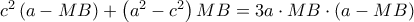c^2\left(a-MB\right)+\left(a^2-c^2\right) MB=3a\cdot MB\cdot \left(a-MB \right)