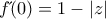 f\acute{}(0)=1-\left|z \right|