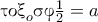 \textnormal{\gr &tau;&omicron;&xi;}_o\textnormal{\gr &sigma;&phi;}\frac{1}{2}=a