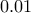 0.01