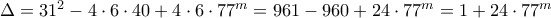 \Delta =31^2-4\cdot 6\cdot 40+4\cdot 6\cdot 77^m=961-960+24\cdot 77^m=1+24\cdot 77^m
