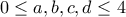 0\leq a, b, c, d\leq 4