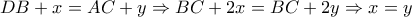 DB+x=AC+y\Rightarrow BC+2x=BC+2y\Rightarrow x=y
