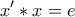\displaystyle{x' *x=e}