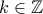 k\in\mathbb Z
