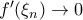 f^{\prime}(\xi_n) \to 0