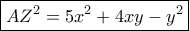 \boxed{AZ^2=5x^2+4xy-y^2}