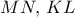 MN,\, KL