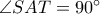 \angle SAT= 90^{\circ}
