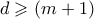d \geqslant (m+1)