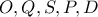 \displaystyle{ 
O,Q,S,P,D 
}