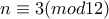 n\equiv 3(mod12) n\equiv 3(mod12)